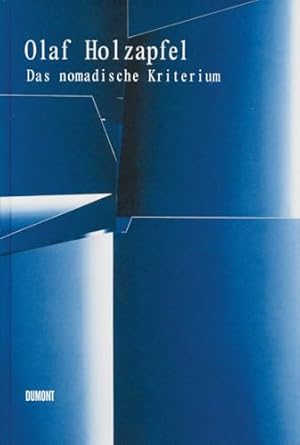 Coverabbildung des Ausstellungskatalogs "Olaf Holzapfel: Das nomadische Kriterium"
